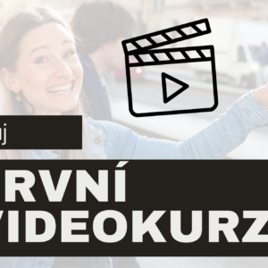 jak vytvořit svůj první videokurz