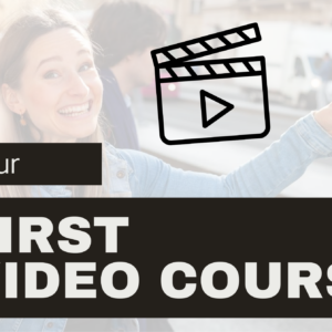 your first video course