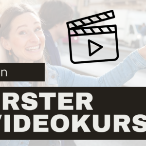 Videokurse erstellen